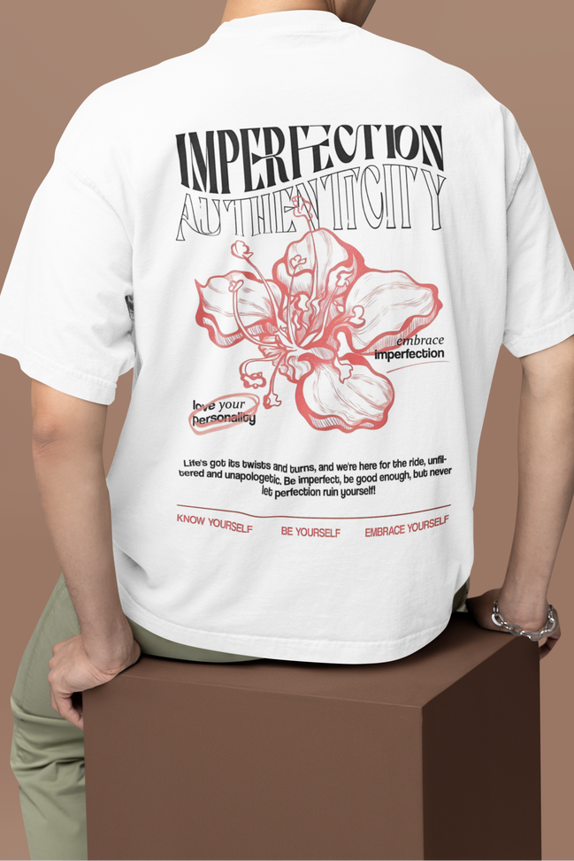 Authenticity & Imperfection Oversized Tee