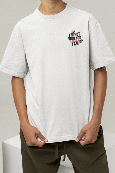 "I'm Not Who You Think I Am" Oversized Graphic Tee